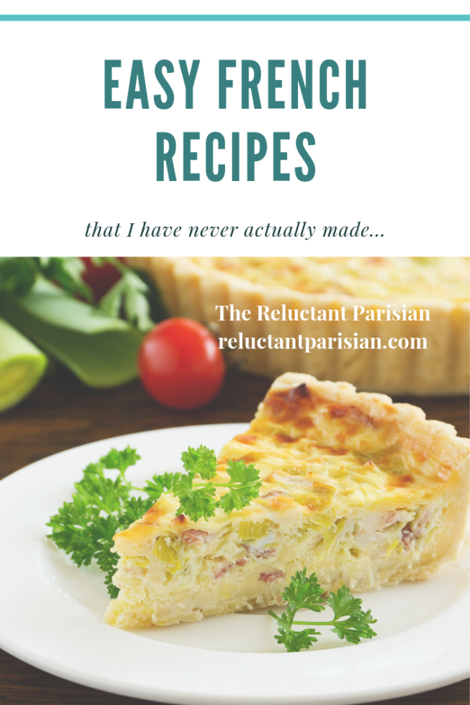 Easy French Recipes (that I have never actually made at home) - The